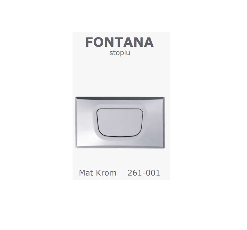 İKİ KADEMELİ STOPLU FONTANA MAT KROM KUMANDA PANELİ BUTON VİSAM